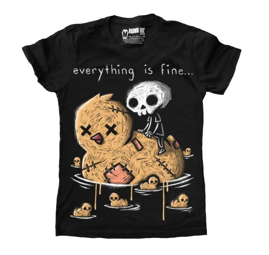 Everything is Fine Women Tshirt